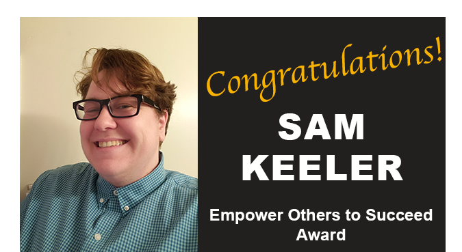 Sam Keeler - Empower Others to Succeed Award